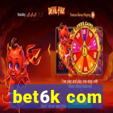 bet6k com